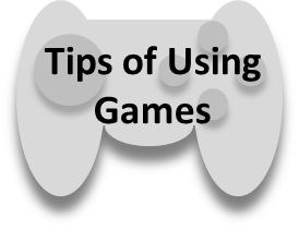 Tip of Using Games